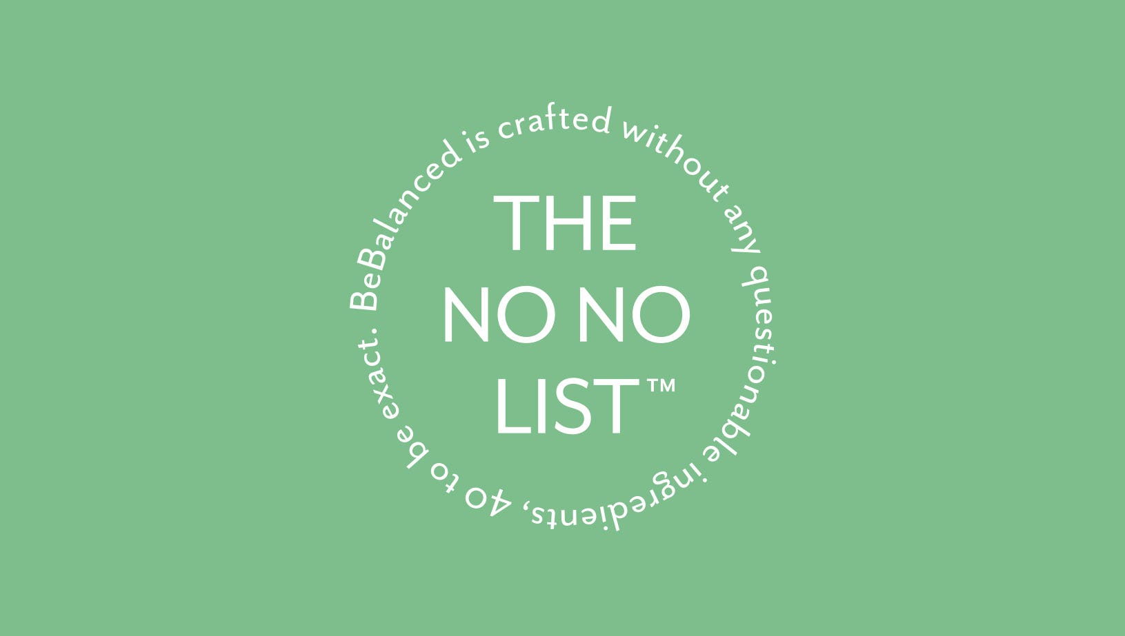 BeBalanced - No No List 